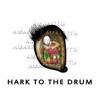 Hark to the drum