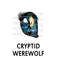 Cryptid Eye- Werewolf Octoner 1 -October 31