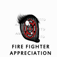 Fire Fighter Appreciation September 1 - September 30