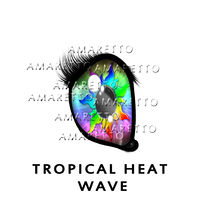 Tropical Heat Wave